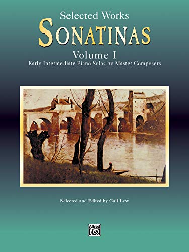 Stock image for Selected Works Sonatinas, Volume 1: Easy Intermediate Piano Solos by Master Composers (Paperback) for sale by Grand Eagle Retail