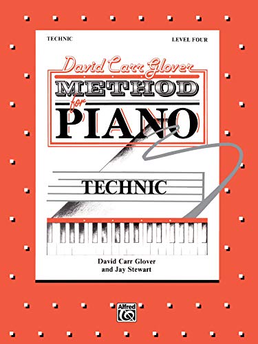 Stock image for David Carr Glover Method for Piano Technic: Level 4 for sale by Teachers Discount Music