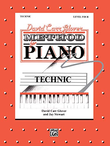 Stock image for David Carr Glover Method for Piano Technic: Level 4 for sale by Half Price Books Inc.