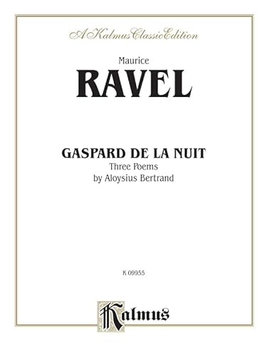 Stock image for Gaspard De La Nuit: A Kalmus Classic Edition for sale by Revaluation Books
