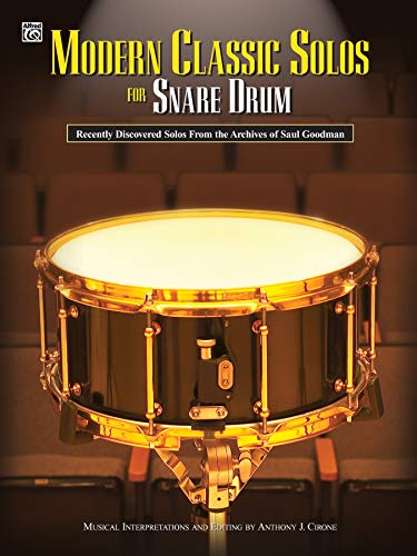 9780757917424: Modern Classic Solos for Snare Drum: Recently Discovered Solos from the Archives of Saul Goodman