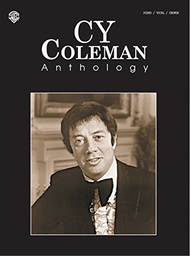 Cy Coleman Anthology: Piano/Vocal/Chords (9780757917431) by [???]