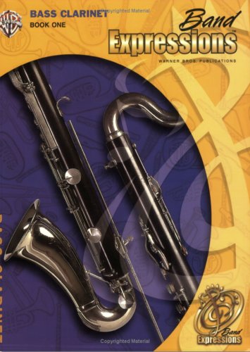 Imagen de archivo de Band Expressions, Book One Student Edition: Bass Clarinet, Book CD a la venta por Red's Corner LLC