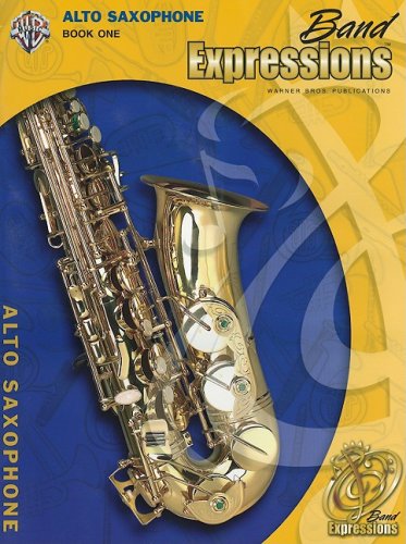 Imagen de archivo de Band Expressions, Book One Student Edition: Alto Saxophone, Book & CD a la venta por Half Price Books Inc.