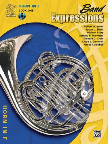 Imagen de archivo de Band Expressions, Book One Student Edition: Horn in F, Book & CD a la venta por HPB Inc.