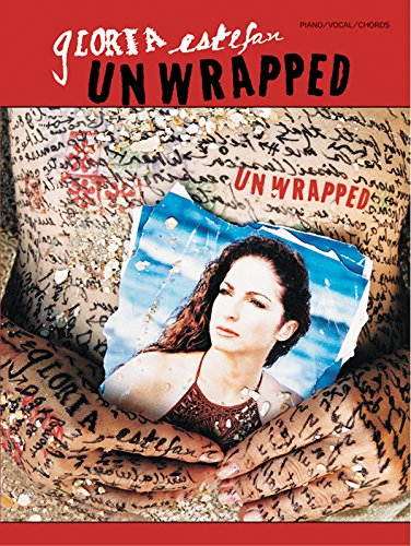 Imagen de archivo de Gloria Estefan -- Unwrapped: Piano/Vocal/Chords a la venta por Snow Crane Media