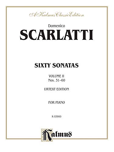 Stock image for Sixty Sonatas (Urtext), Vol 2: Nos. 31-60 (Kalmus Edition, Vol 2) for sale by Magers and Quinn Booksellers