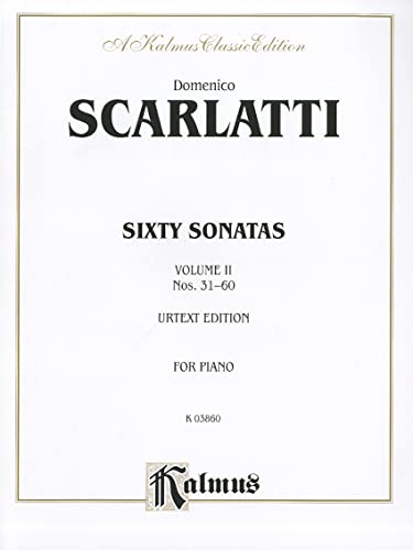 9780757918568: Sixty Sonatas (Urtext), Volume II: Nos. 31-60: 2 (Kalmus Edition)