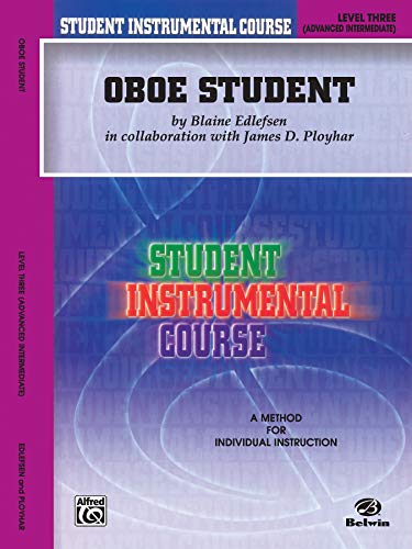 Student Instrumental Course Oboe Student: Level III (9780757918889) by Edlefsen, Blaine; Ployhar, James D.