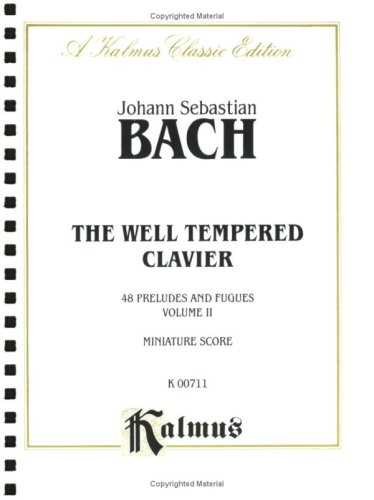 The Well-Tempered Clavier: 48 Preludes and Fugues, Vol. 2: Miniature Score (9780757919053) by [???]