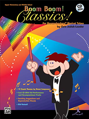 Beispielbild fr Boom Boom! Classics! For Boomwhackers Musical Tubes: For Boomwhackers(R) Musical Tubes, Book & CD zum Verkauf von BooksRun