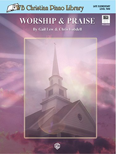 WB Christian Piano Library: Worship & Praise, Book & General MIDI Disk (9780757919558) by [???]