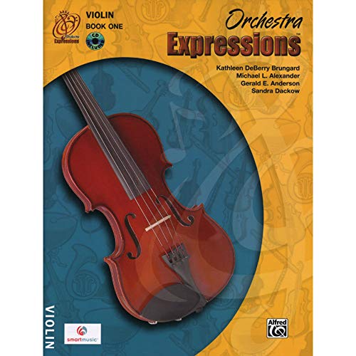 Orchestra Expressions, Book One Student Edition: Violin, Book & Online Audio (9780757919916) by Brungard, Kathleen DeBerry; Alexander, Michael; Anderson, Gerald; Dackow, Sandra; Witt, Anne C.