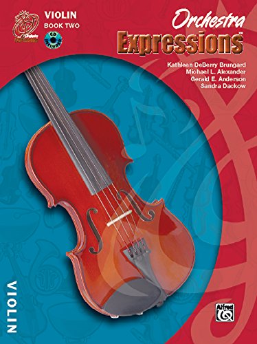 Beispielbild fr Orchestra Expressions, Book Two Student Edition : Violin, Book and Online Audio zum Verkauf von Better World Books