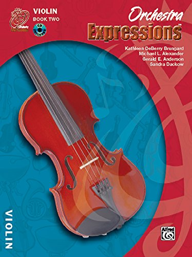 Stock image for Orchestra Expressions, Book Two Student Edition : Violin, Book and Online Audio for sale by Better World Books