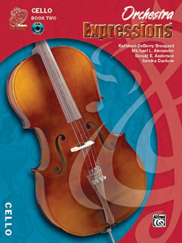 Beispielbild fr Orchestra Expressions, Book Two Student Edition : Cello, Book and Online Audio zum Verkauf von Better World Books