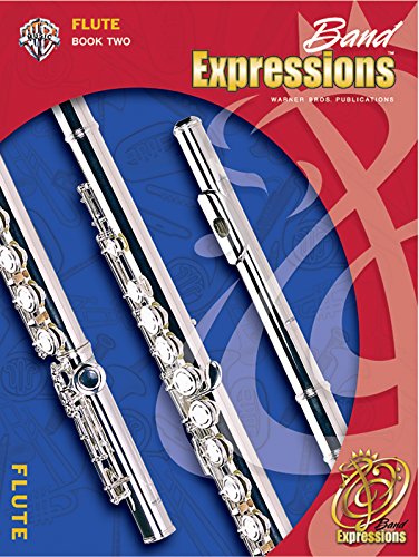 Beispielbild fr Band Expressions, Book Two Student Edition : Flute, Book and CD zum Verkauf von Better World Books