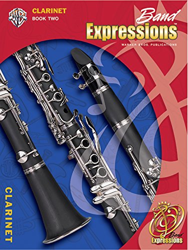 Imagen de archivo de Band Expressions, Book Two Student Edition: Clarinet, Book & CD a la venta por HPB-Ruby