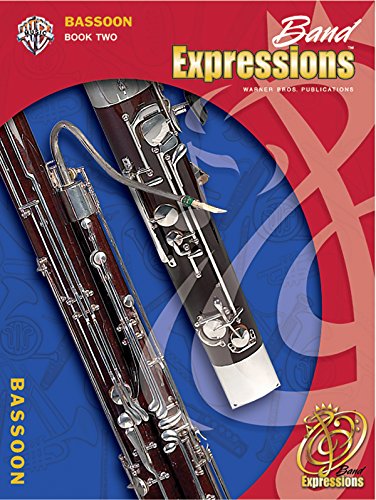 Imagen de archivo de Band Expressions, Book Two Student Edition: Bassoon, Book & CD a la venta por HPB-Ruby