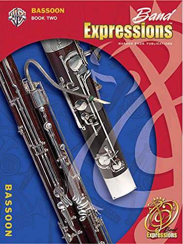 Stock image for Band Expressions, Book Two Student Edition: Bassoon, Book & CD for sale by HPB-Ruby