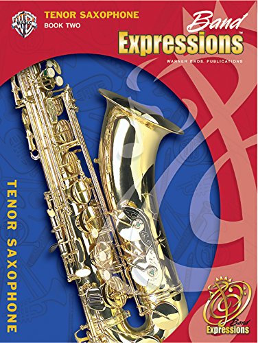 Beispielbild fr Band Expressions, Book Two Student Edition: Tenor Saxophone, Book & CD zum Verkauf von HPB-Ruby