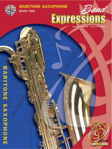 9780757921391: Band Expressions, Book Two Student Edition: Baritone Saxophone, Book & CD
