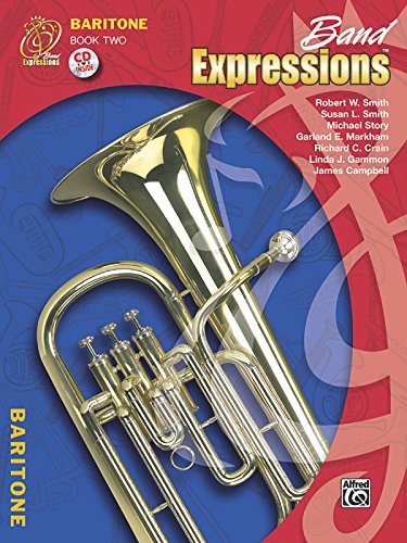 Beispielbild fr Band Expressions, Book Two Student Edition: Baritone B.C., Book & CD zum Verkauf von HPB-Ruby