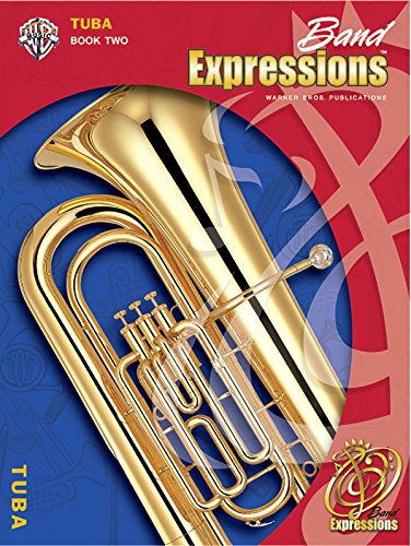 Imagen de archivo de Band Expressions, Book Two Student Edition: Tuba, Book & CD a la venta por HPB-Ruby