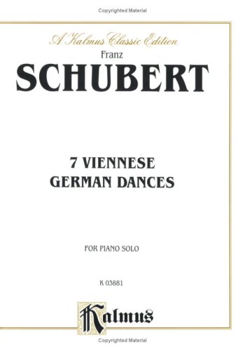 Seven Viennese German Dances (Kalmus Edition) (9780757921667) by [???]