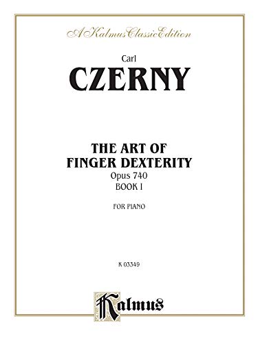 Imagen de archivo de The Art of Finger Dexterity, Op. 740, Bk 1 (Kalmus Edition) a la venta por Magers and Quinn Booksellers