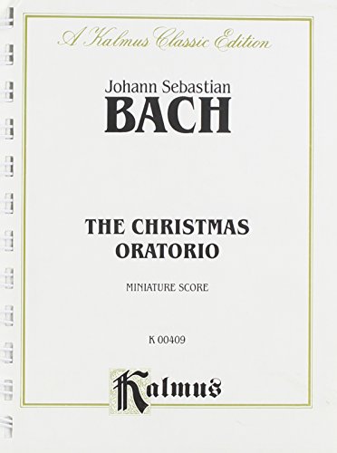 9780757921964: The Christmas Oratorio: Miniature Score (Kalmus Edition)