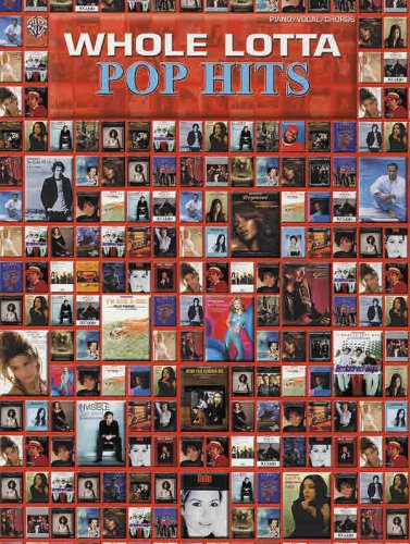 Whole Lotta Pop Hits: Piano/Vocal/chords