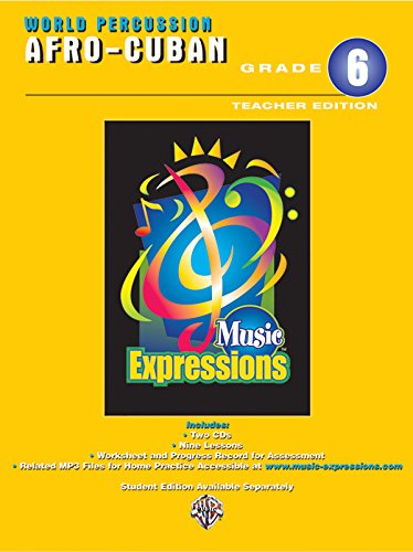 Imagen de archivo de Music Expressions Grade 6 (Middle School 1): Afro-Cuban Percussion (Teacher Edition), Book & 2 CDs a la venta por Magers and Quinn Booksellers