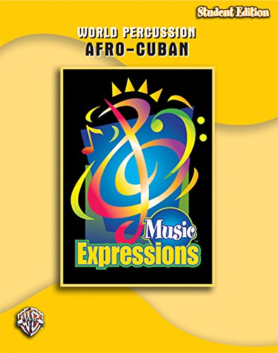 Stock image for Music Expressions Grade 6 (Middle School 1): Afro-Cuban Percussion (Student Edition) for sale by Kennys Bookstore