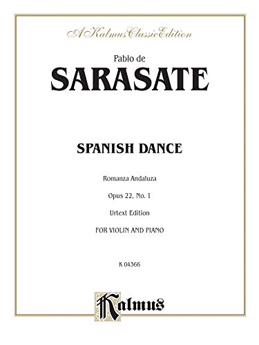 9780757922848: Spanish Dance, Op. 22, No. 1: For Violin and Piano, Romanza Andaluza, Kalmus Edition