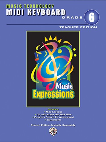 Imagen de archivo de Music Expressions Grade 6 (Middle School 1): MIDI Keyboard Teacher Edition, Book & CD a la venta por Magers and Quinn Booksellers