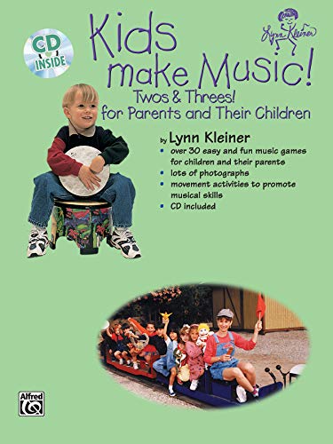 Beispielbild fr Kids Make Music! Twos Threes!: For Parents and Their Children, Book CD zum Verkauf von Books of the Smoky Mountains