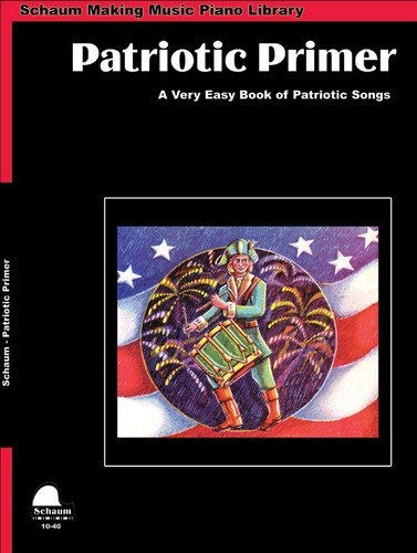 9780757927904: Patriotic Primer Bn/Duet Accmp (Schaum Publications)