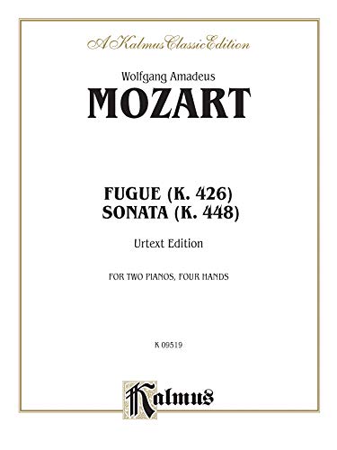 Imagen de archivo de Fugue (K. 426) and Sonata (K. 448) (Urtext): Urtext Edition (Kalmus Edition) a la venta por Snow Crane Media