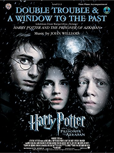9780757931420: Double Trouble & A Window to the Past: Selections from Warner Bros. Pictures' Harry Potter and the Prisoner of Azkaban, Flute/Piano Accompaniment, Level 2-3