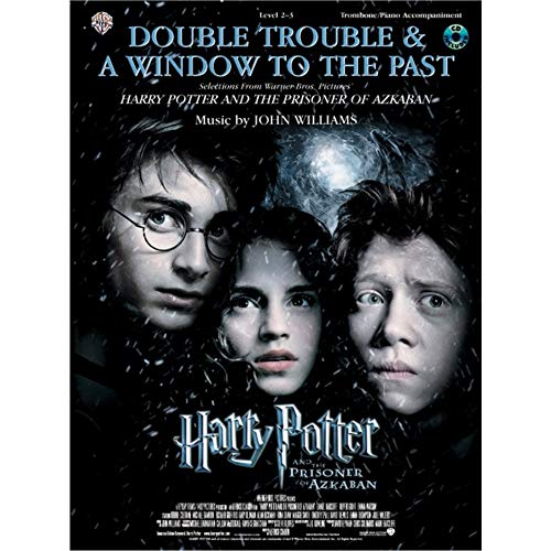 9780757931475: Double Trouble & a Window to the Past, Selections from Warner Bros. Pictures' Harry Potter and the Prisoner of Azkaban: Level 2 - 3 Trombone/ Piano Accompaniment