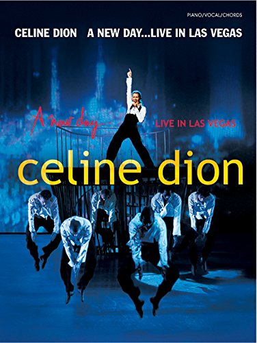 Imagen de archivo de Celine Dion -- A New Day . Live in Las Vegas: Piano/Vocal/Chords a la venta por WorldofBooks