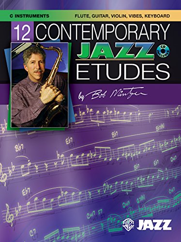 Stock image for 12 Contemporary Jazz Etudes: C Instruments (Flute, Guitar, Vibes, Violin), Book & CD for sale by Magers and Quinn Booksellers