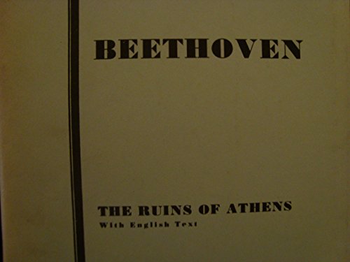 Ruins of Athens, Op. 113: SATB with Treble & Bass Soli (English Language Edition) (Kalmus Edition) (9780757937101) by [???]