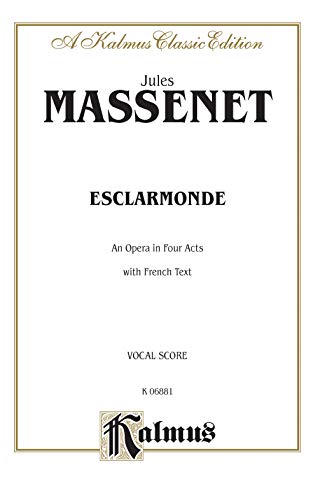 9780757937156: Esclarmonde, Kalmus Edition