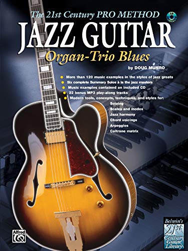 Jazz Guitar: The 21st Century Pro Method- Organ-Trio Blues (9780757937279) by Doug Munro