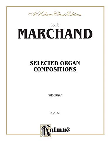 Beispielbild fr Selected Organ Compositions, Kalmus Edition zum Verkauf von Revaluation Books