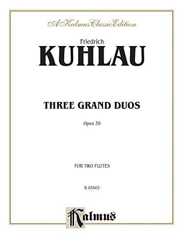 Three Grand Duos (Kalmus Edition) (9780757937873) by [???]