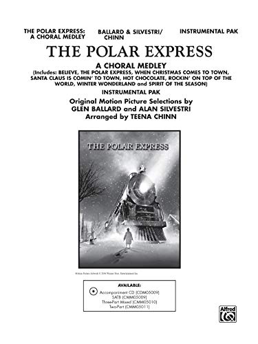 Imagen de archivo de The Polar Express: A Choral Medley: Includes Believe, The Polar Express, When Christmas Comes to Town, Santa Claus Is Comin' to Town, Hot Chocolate, Rockin' on Top of th a la venta por Magers and Quinn Booksellers