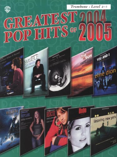 Imagen de archivo de Greatest Pop Hits of 2004-2005: Trombone a la venta por Magers and Quinn Booksellers
